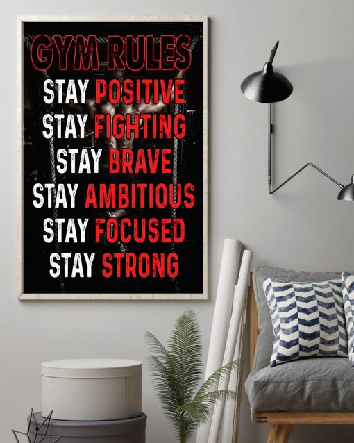 Gym Rules Stay Positive Stay Fighting Stay Brave Poster z