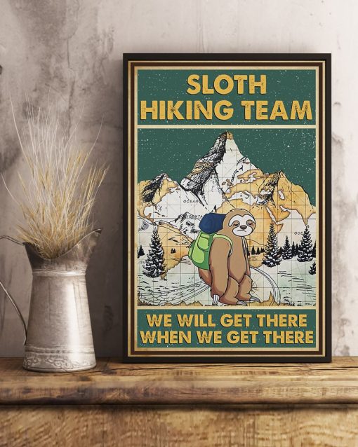 Hiking Sloth Hiking Team We Will Get There Poster c
