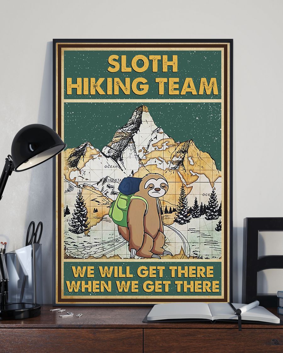 Handmade Hiking Sloth Hiking Team We Will Get There Poster