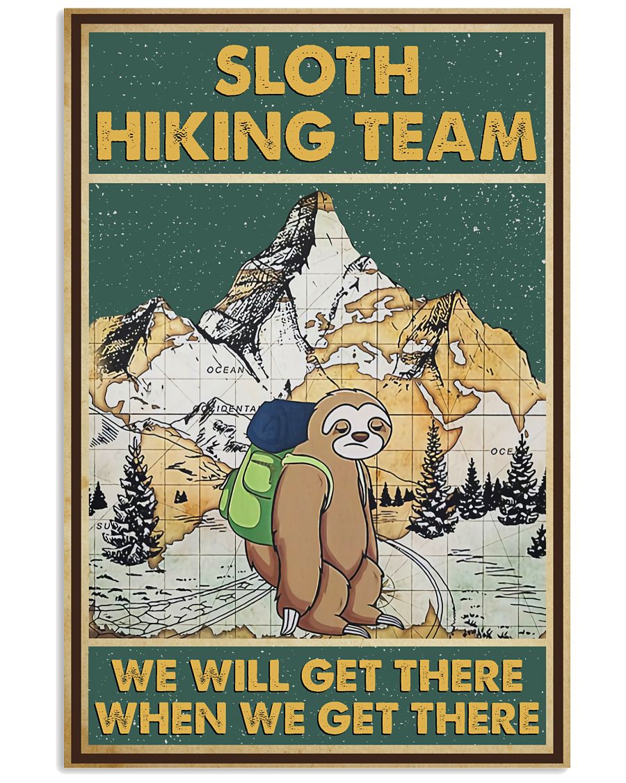 Hiking Sloth Hiking Team We Will Get There Poster
