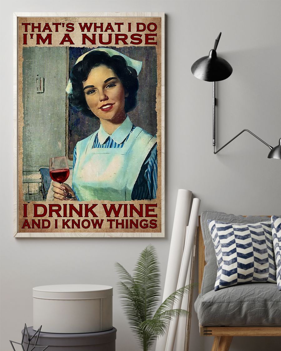 Mother's Day Gift I'm A Nurse I Drink Wine And I Do Things Poster
