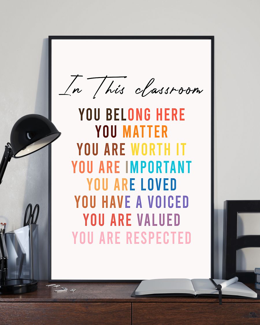 Amazon In This Classroom You Belong Here You Matter You Are Worth It Poster