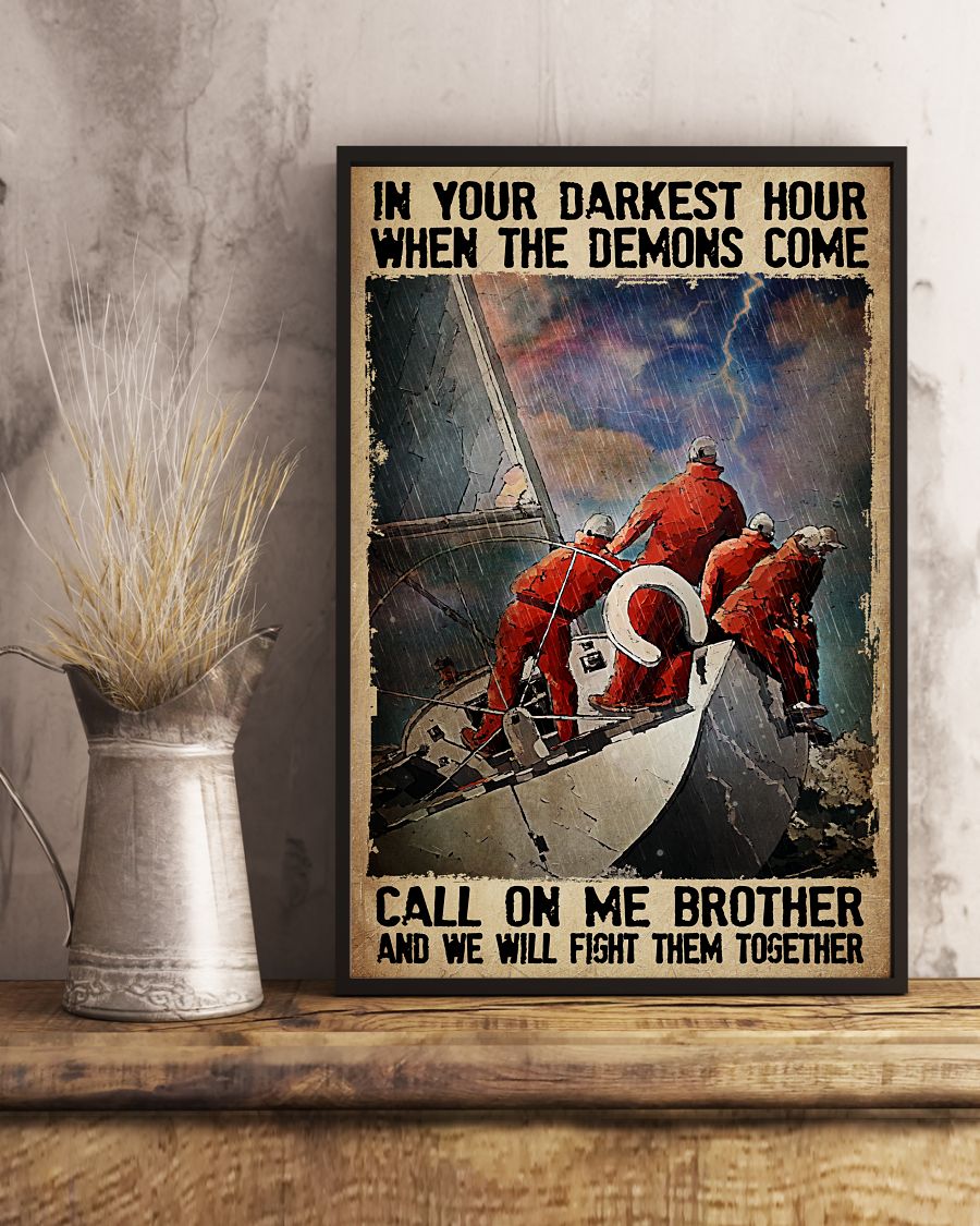 Beautiful In Your Darkest Hour When The Demons Come Call On Me Brother Poster