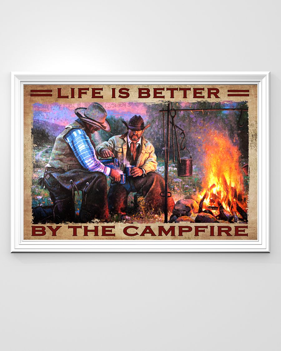 Free Life Is Better By The Campfire Poster