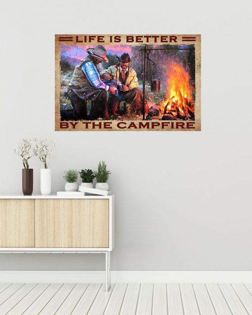 Life Is Better By The Campfire Poster z
