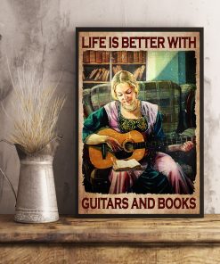 Life Is Better With Guitars And Books Girl Posterx