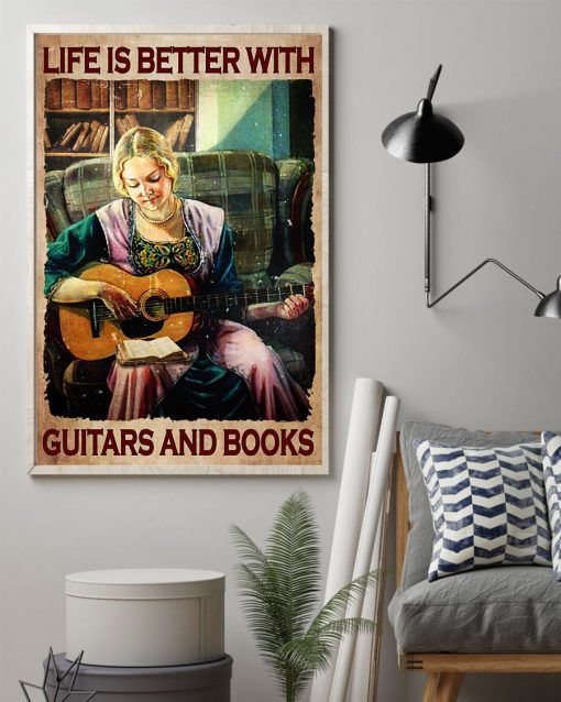 Life Is Better With Guitars And Books Girl Posterz