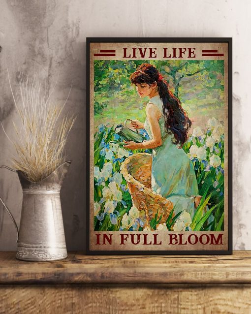 Live Life In Full Bloom Girl Poster x