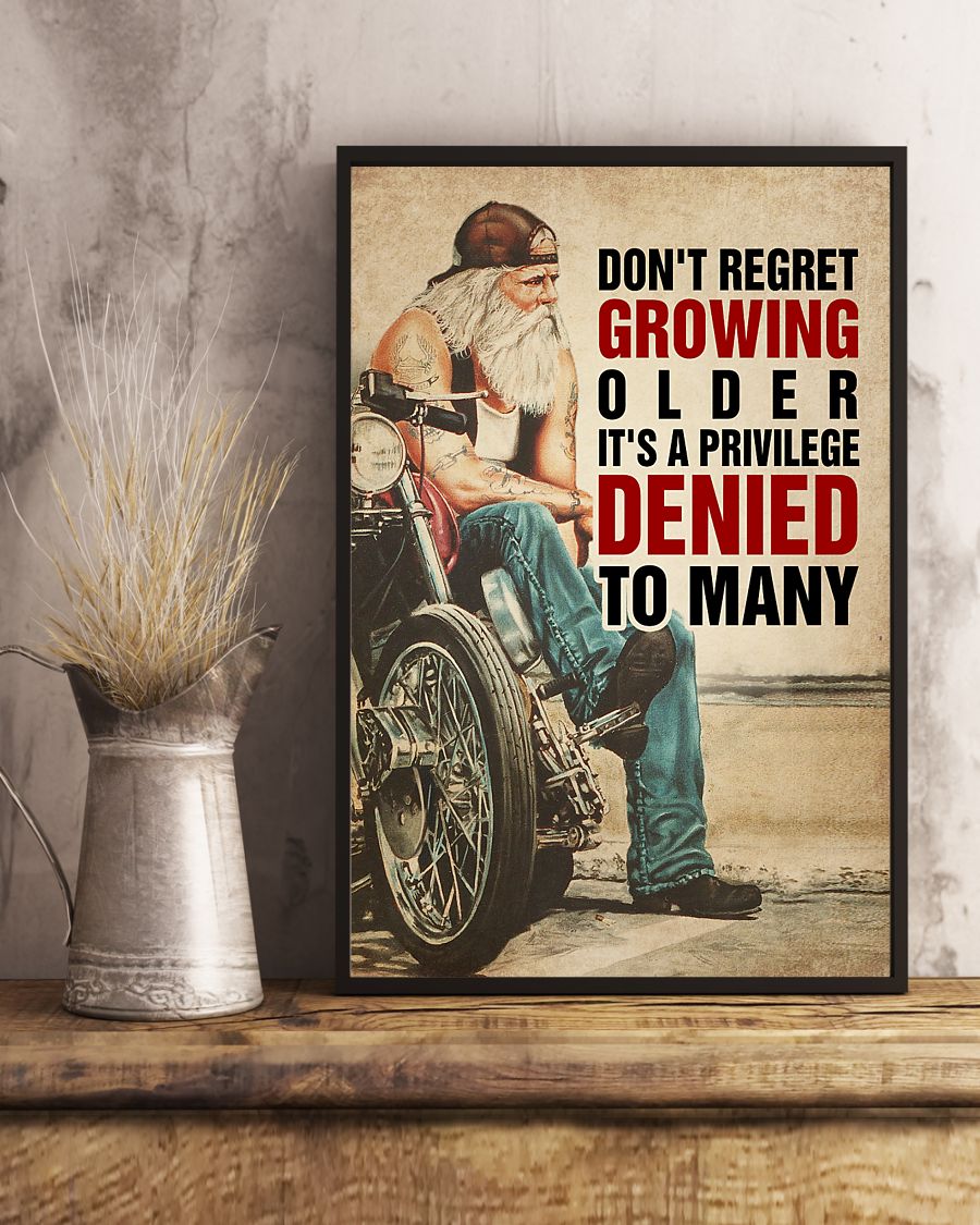 US Shop Motorcycle Don't Regret Growing Older It's Privilege Poster