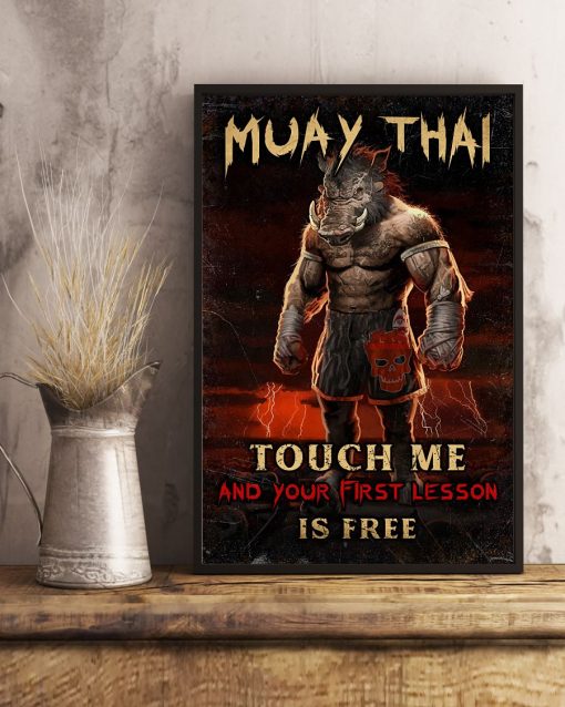 Muay Thai War Boar Touch Me And Your First Lesson Is Fire Poster x