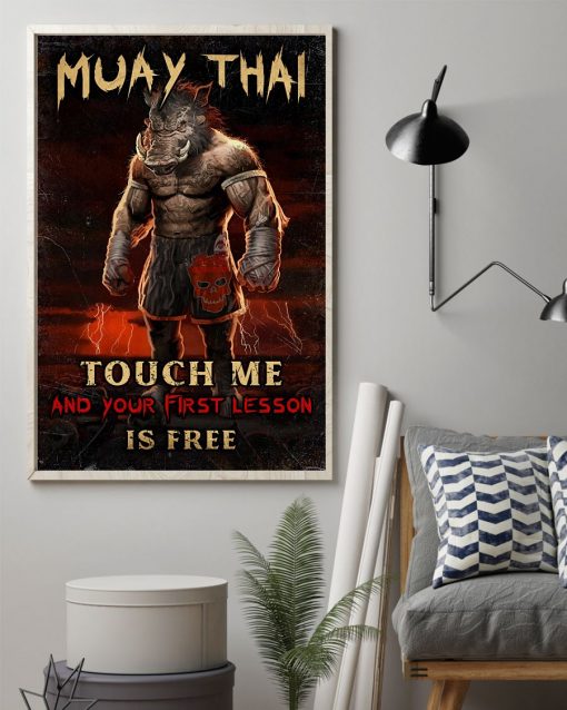 Muay Thai War Boar Touch Me And Your First Lesson Is Fire Poster z