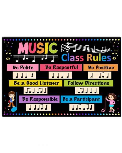 Music Class Rules Be Polite Be Respectful Be Positive Poster