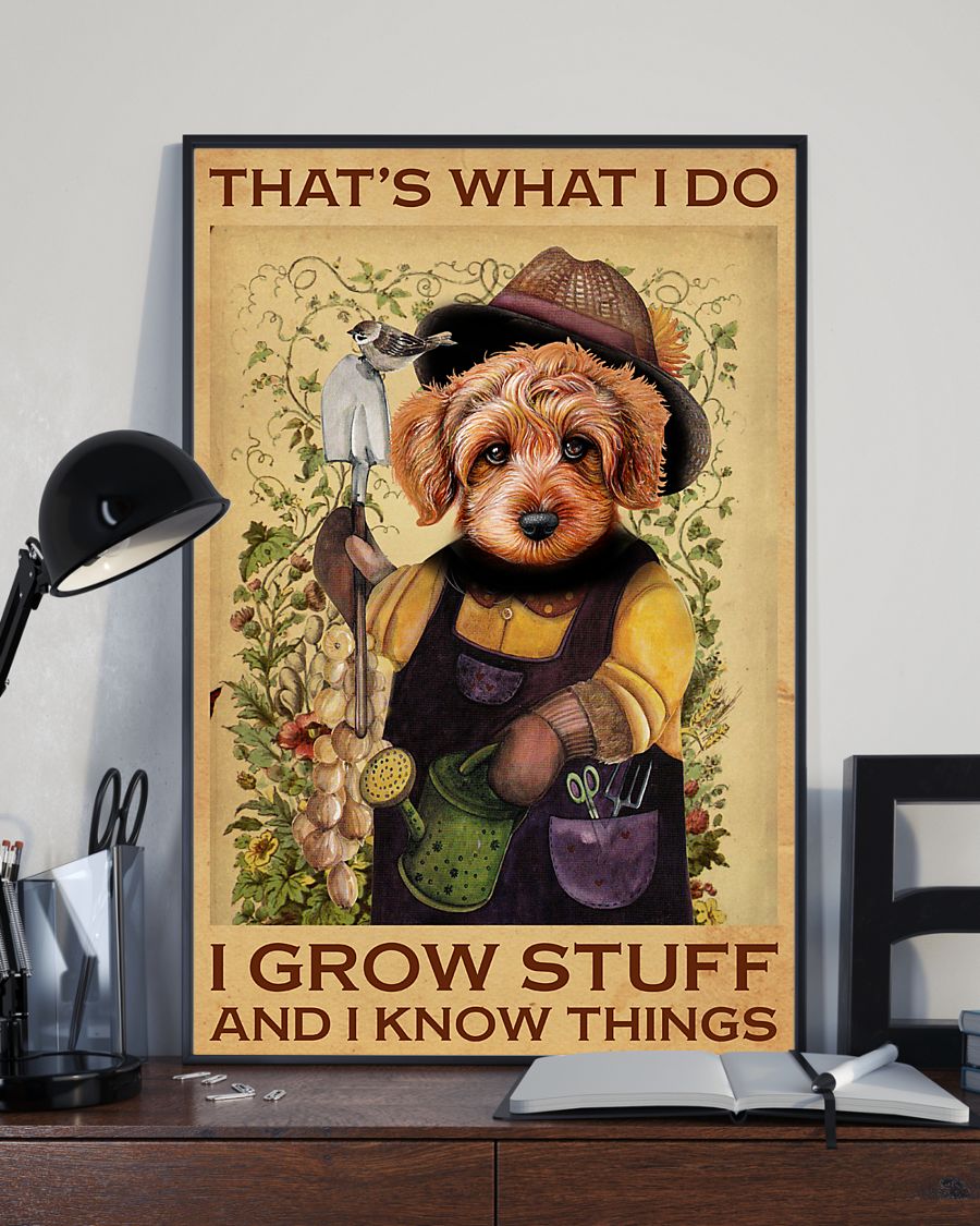 Nice Poodle That's What I Do I Grow Stuff Poster