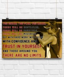 Softball You Dream You Plan You Reach Trust In Yourself There Are No Limits Posterc