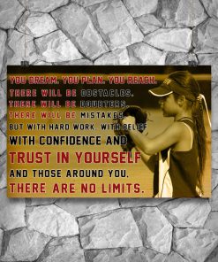 Softball You Dream You Plan You Reach Trust In Yourself There Are No Limits Posterx