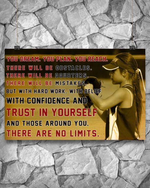 Softball You Dream You Plan You Reach Trust In Yourself There Are No Limits Posterx