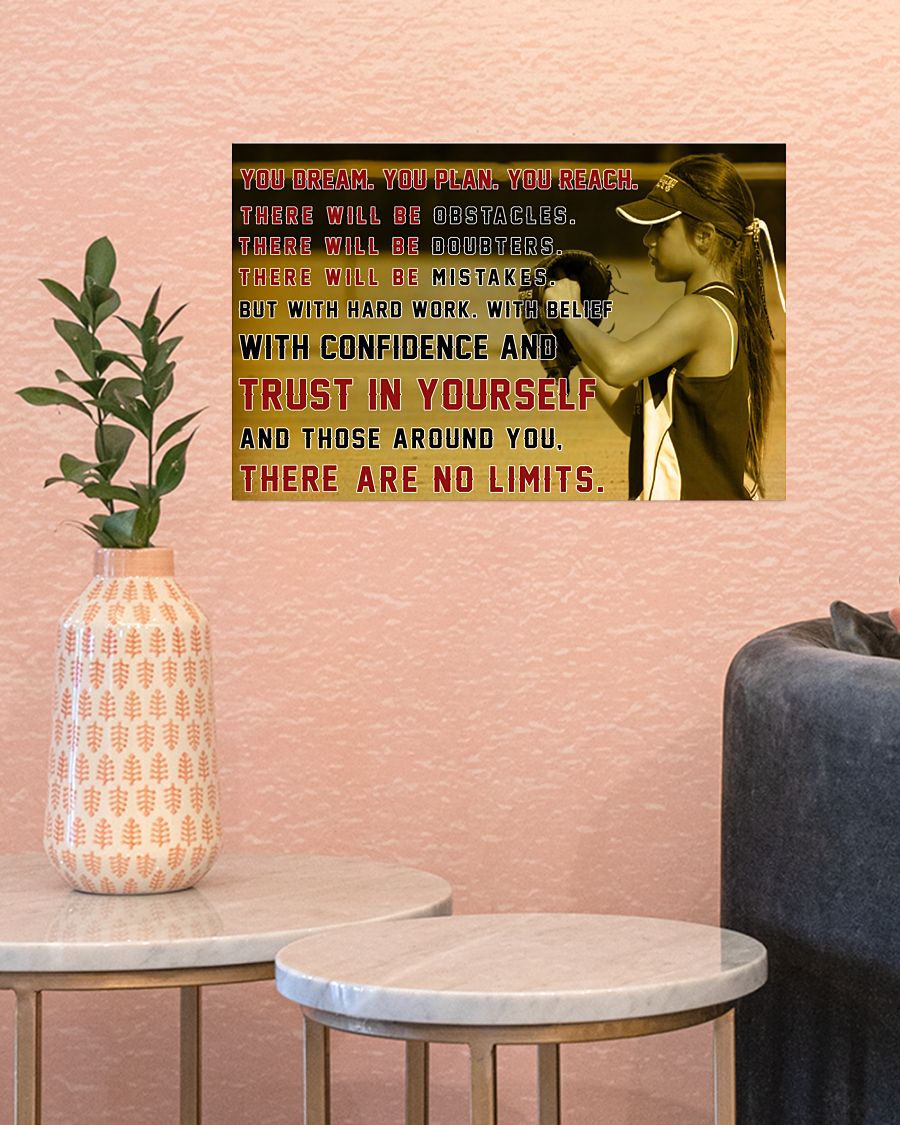 Free Ship Softball You Dream You Plan You Reach Trust In Yourself There Are No Limits Poster
