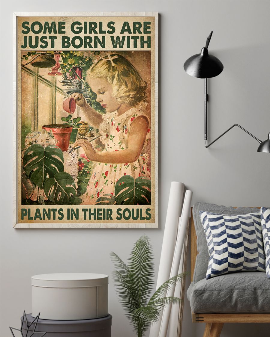 New Some Girls Are Just Born With Plants In Their Souls Poster