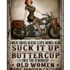 Suck It Up Buttercup Old Women Ride Motorcycles Poster