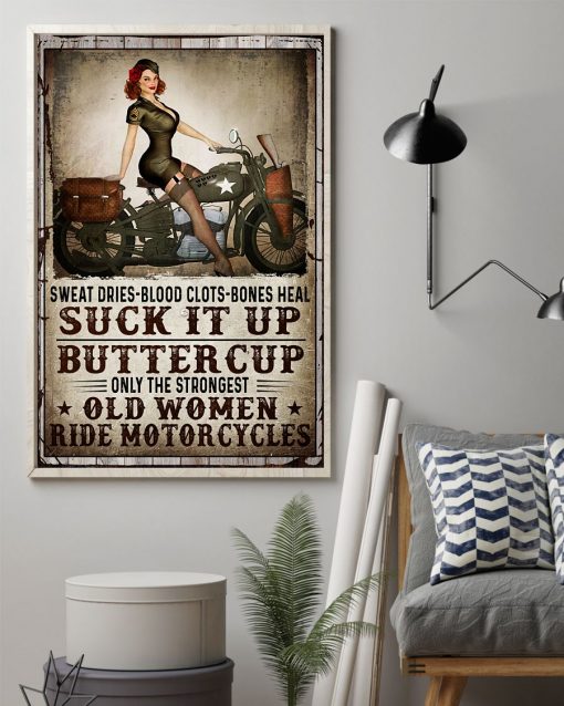 Suck It Up Buttercup Old Women Ride Motorcycles Poster z