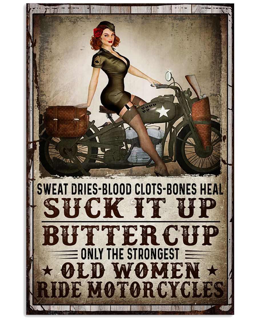 Suck It Up Buttercup Old Women Ride Motorcycles Poster