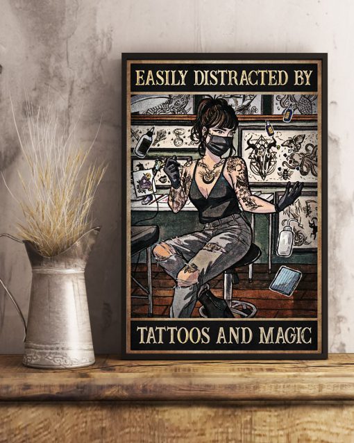 Tattooist Easily Distracted Tattoo And Magic Posterc