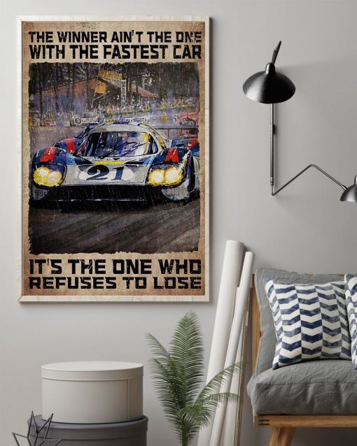 The Winner Ain't The One With The Fastest Car Posterz