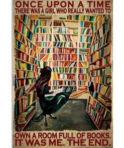 There Was A Girl Who Really Wanted To Own A Room Full Of Books Poster