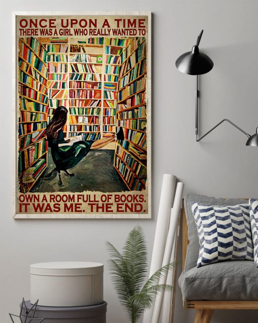 There Was A Girl Who Really Wanted To Own A Room Full Of Books Posterz