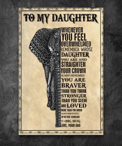 To My Daughter It A Big Hug Love Your Dad Poster c