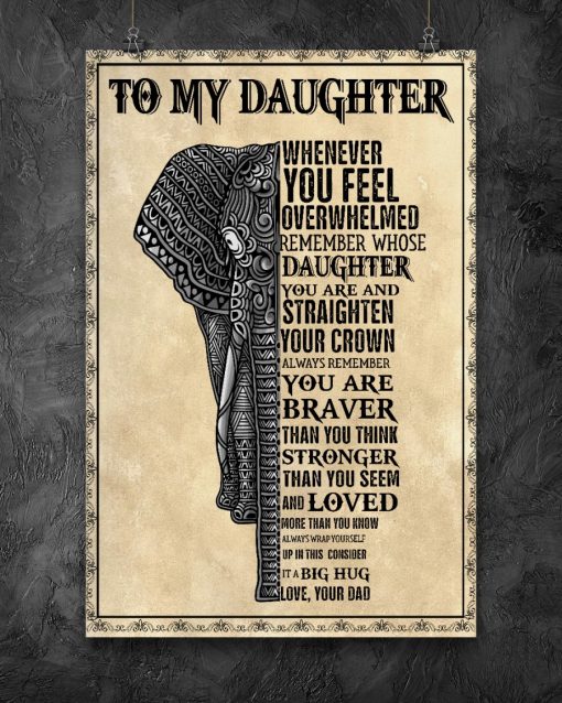 To My Daughter It A Big Hug Love Your Dad Poster c