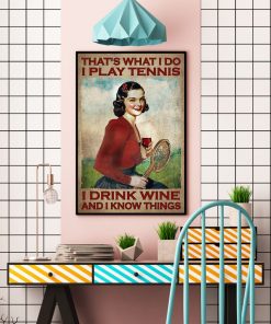 Vintage Girl I Play Tennis I Drink Wine Posterc