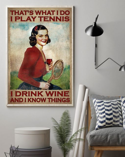 Vintage Girl I Play Tennis I Drink Wine Posterz