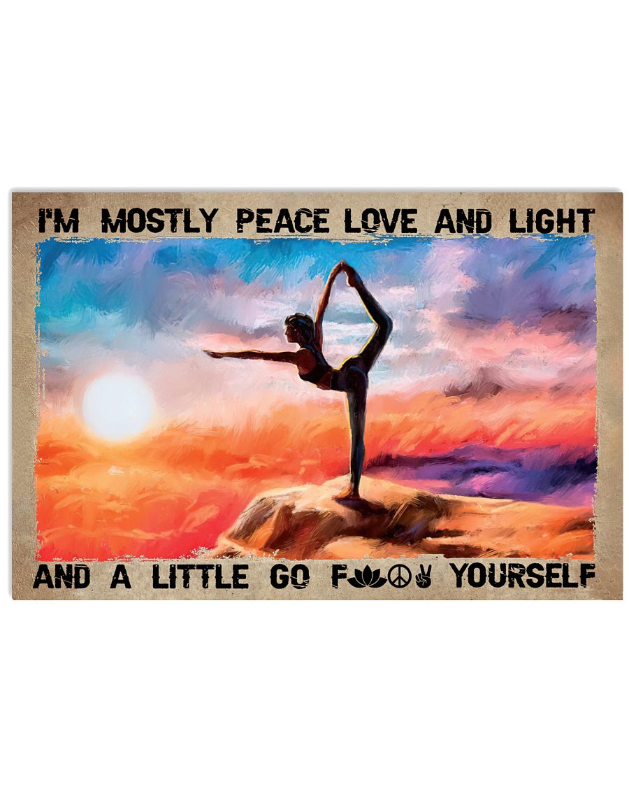 Yoga Girl I'm Mostly Peace Love And Light Poster