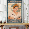 A Real Woman Is Whatever The Hell She Wants To Be Poster