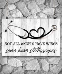 Adorable Cardiologists Not All Angels Have Wings Some Have Have Stethoscopes Poster