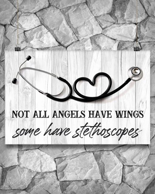 Adorable Cardiologists Not All Angels Have Wings Some Have Have Stethoscopes Poster