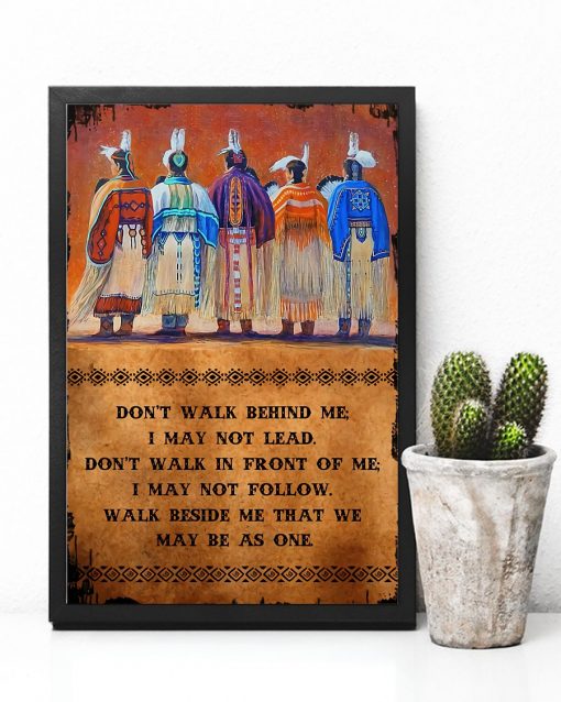 Top Rated Don't Walk Behind Me I May Not Lead Native American Poster