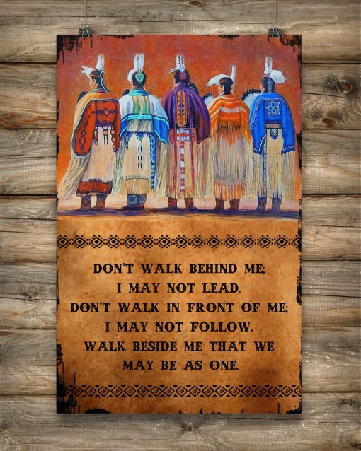 Top Rated Don't Walk Behind Me I May Not Lead Native American Poster