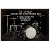 Drummers Being Better Than You Were The Day Before Poster