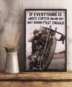 POD If Everything's Under Control You're Not Riding Fast Enough Poster