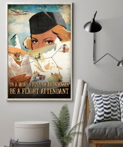 Drop Shipping In A World Full Of Princesses Be A Flight Attendant Poster