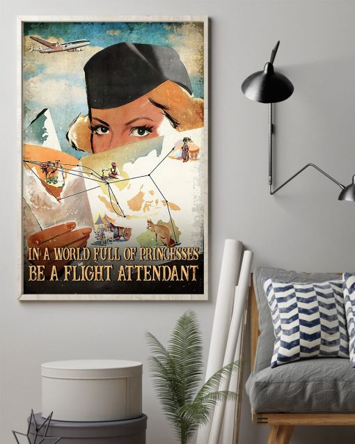 Drop Shipping In A World Full Of Princesses Be A Flight Attendant Poster