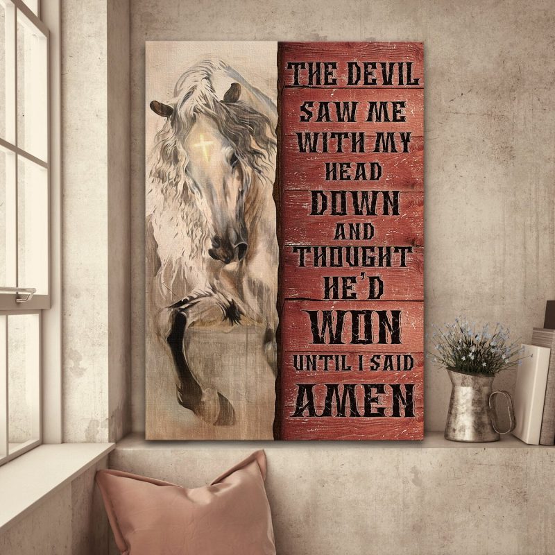 Jesus - White Horse - The Devil Thought He'd Won Until I Said Amen Poster