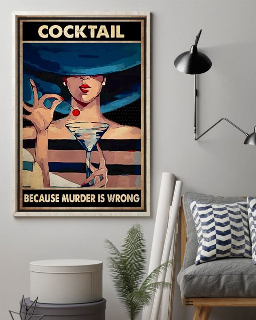 Esty Lay Cocktail Because Murder Is Wrong Poster