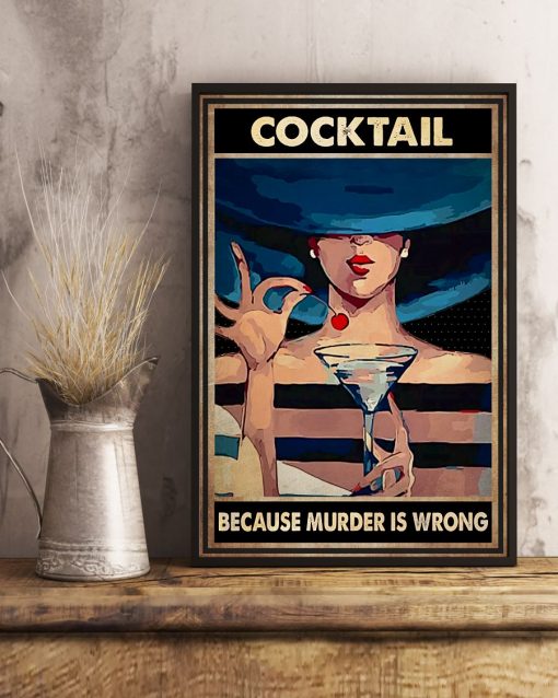 Great Lay Cocktail Because Murder Is Wrong Poster