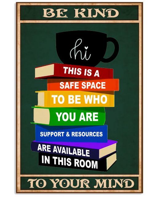 Librarian Be Kind To Your Mind Poster