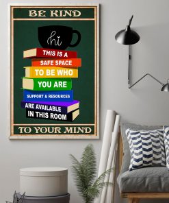 Unique Librarian Be Kind To Your Mind Poster