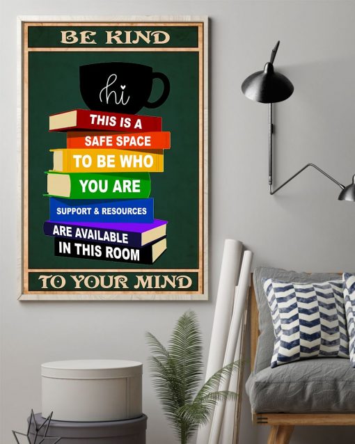 Unique Librarian Be Kind To Your Mind Poster