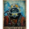 Life Is Diving Everything Else Is Just Surface Scuba Diving Poster
